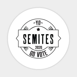 Yo Semites GO VOTE Magnet